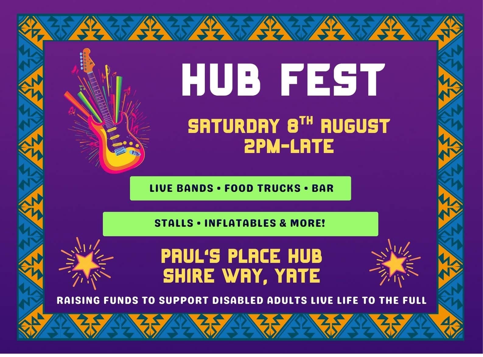 A poster saying Hub Fest 2026. The background is purple and it has blue and orange flags as a border. The date is advertised as 8th August. The poster promotes that we will have live bands, a bar, food trucks, inflatables and more.